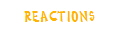 reactions